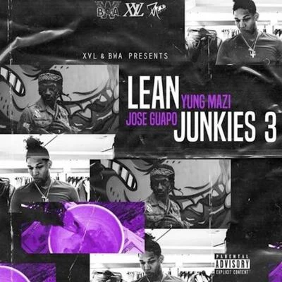 Lean Junkies 3 專輯 Jose Guapo