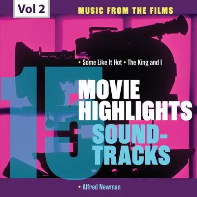 Alfred Newman Movie Highlights Soundtracks, Vol. 2