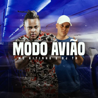 Modo Avião 專輯 JC NO BEAT/GP DA ZL/Mc Kitinho/Megabaile Do Areias/DJ DN