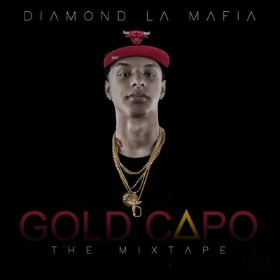 Gold Capo the Mixtape 專輯 Gino Mella/Diamond La Mafia