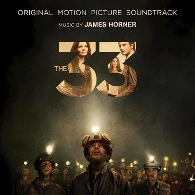 The 33 (Original Motion Picture Soundtrack) 專輯 Ian McMillan/Sinfonia Cymru/James Horner/Rudolf Kempe/Cliff Masterson