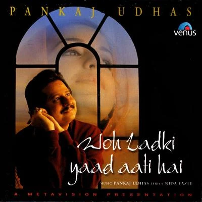 Pankaj Udhas Woh Ladki Yaad Aati Hai