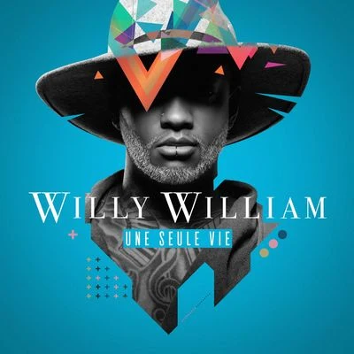 Une seule vie (Collector) 专辑 Willy William