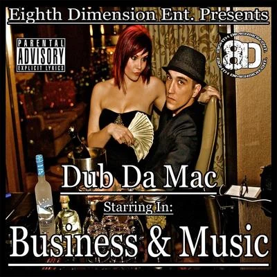 Business and Music 專輯 E-Fect/Dub da Mac