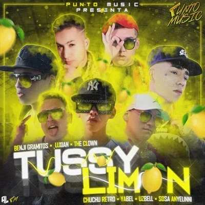 Tussy Limon 专辑 Chuchu Retro/Bayronfire/Adan La Amenazza