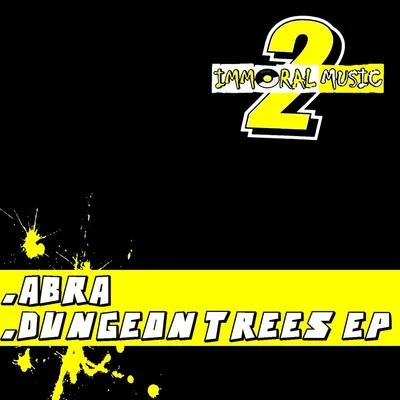 Dungeon Trees 專輯 Abra/Delphunk/Dizzko Bizkit/Eme Kulhnek/Andrea Giungo