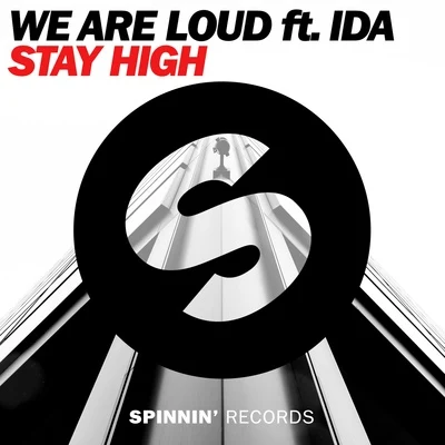 We Are LoudFerry Corsten Stay High