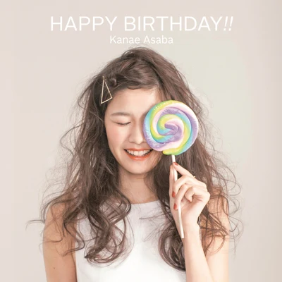 Happy Birthday!! Remixes 專輯 淺場佳苗/中原龍太郎/CosMo@暴走P/EVO/MK (JPN)