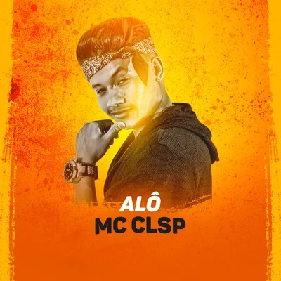 Alô 專輯 Mr. Catra/MC CLSP