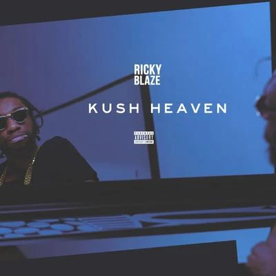 Ricky Blaze Kush Heaven