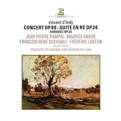 Michel CorretteJean-François Paillard DIndy: Concert, Op. 89, Suite dans le style ancien, Op. 24 & Karadec, Op. 34