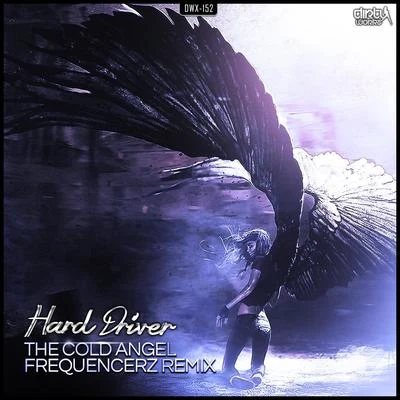 The Cold Angel (Frequencerz remix) 專輯 Hard Driver/Wildstylez