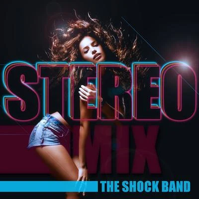 Stereo Mix 專輯 The Shock Band