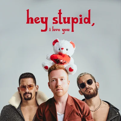 Hey Stupid, I Love You (Spanglish Version) 專輯 Jp Saxe