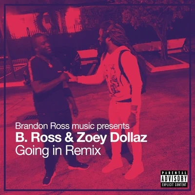 Going In (Remix) [feat. Zoey Dollaz] 專輯 Zoey Dollaz