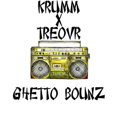 Treovr Ghetto Bounz - Single