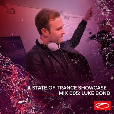 Luke Bond A State Of Trance Showcase - Mix 005: Luke Bond