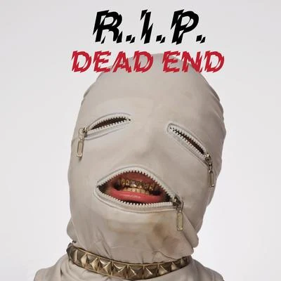 Dead End 专辑 R.I.P./2 Chainz