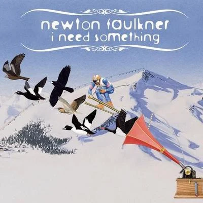 I Need Something 專輯 Newton Faulkner