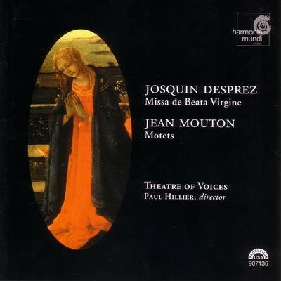 Josquin Desprez: Missa de Beata Virgine - Jean Mouton: Motets 專輯 Paul Hillier