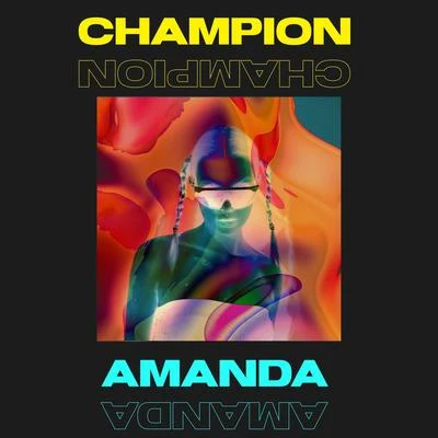 Champion 专辑 Amanda