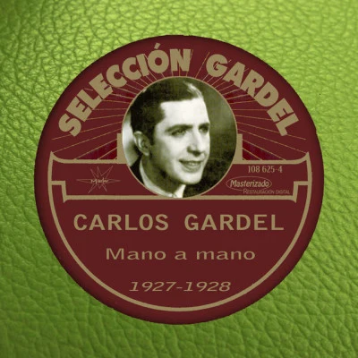 Mano a Mano (1927-1928) 專輯 Carlos Gardel