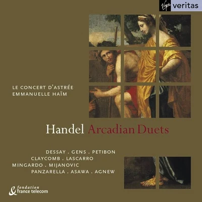 Handel - Arcadian Duets 專輯 Robert Chilcott/Natalie Dessay/Berliner Symphoniker/Daniel Zalay/John H. West