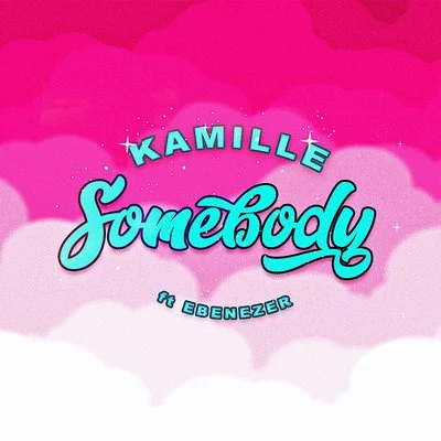 Somebody (feat. Ebenezer) 專輯 Kamille/Wiley