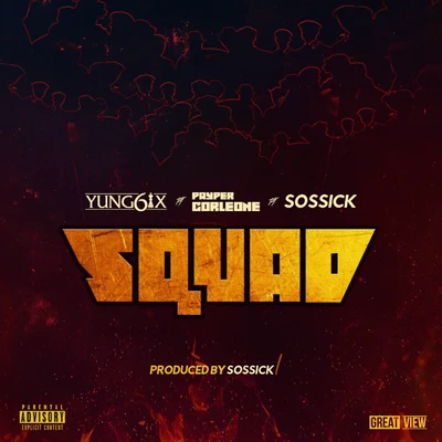 Squad (feat. Payper Corleone & Sossick) 專輯 DJ Timmy/Yung6ix