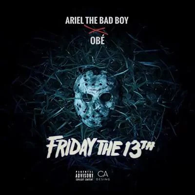 Friday The 13th 专辑 Ariel The Bad Boy/Juanka El Problematik