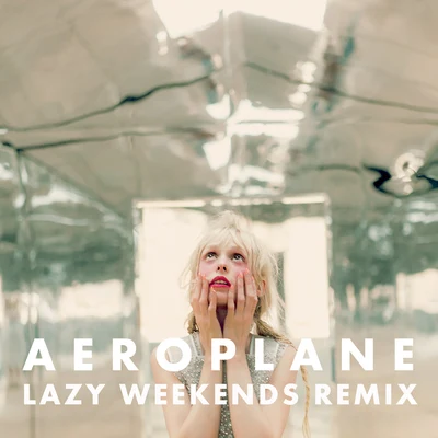 Aeroplane (Lazy Weekends Remix) 專輯 Hyena/Petite Meller