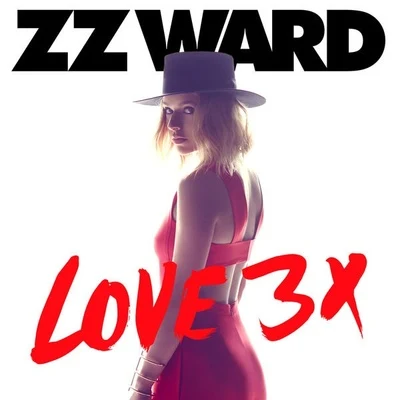 LOVE 3X 专辑 ZZ Ward