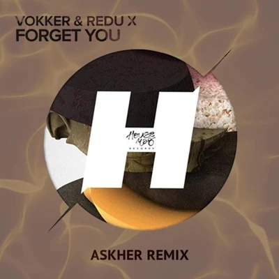 Forget You (Askher Remix) 專輯 Lazy Bear/Vokker