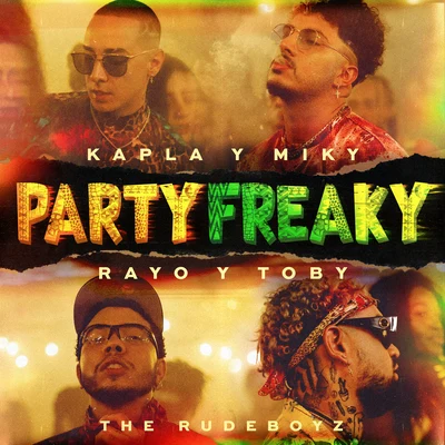 Party Freaky 專輯 Rayo & Toby