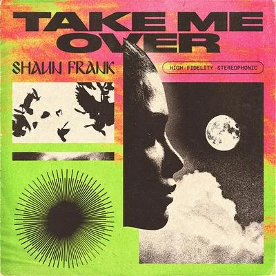 Take Me Over 專輯 Shaun Frank