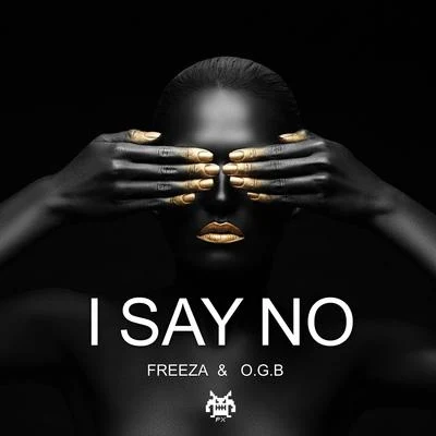 I Say No 專輯 RÖDE/Freeza