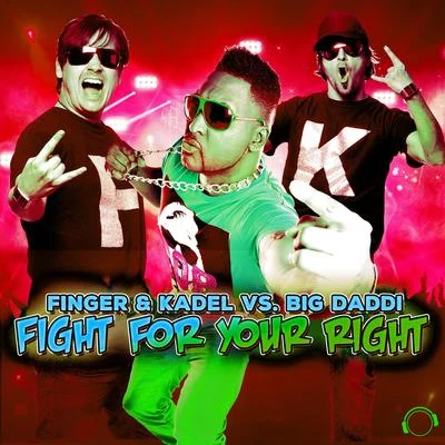 Fight for Your Right (The Remixes) 專輯 Kadel