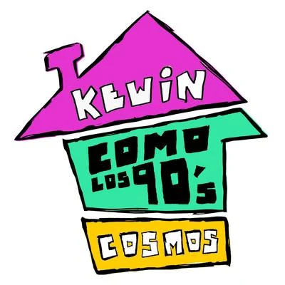 Como Los 90s 專輯 Kewin Cosmos