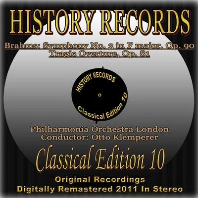 Brahms: Symphony No. 3 in F major, Op. 90 & Tragic Overture in D minor, Op. 81 專輯 Aase Nordmo Lovberg/Otto Klemperer/Wilhelm Pitz/Hans Hotter/PHILHARMONIA ORCHESTRA