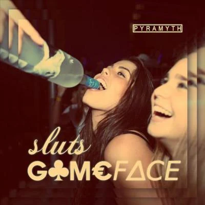 Sluts 专辑 Gameface