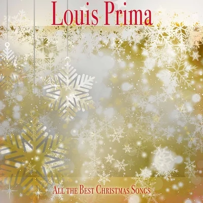 All the Best Christmas Songs 专辑 Louis Prima