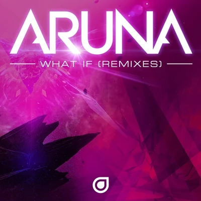 What If (Remixes) 專輯 Aruna