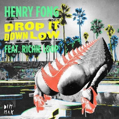 Drop It Down Low 專輯 Henry Fong