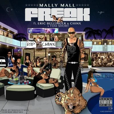 Freak (feat. Eric Bellinger, Chinx & Too $hort) - Single 专辑 Mally Mall