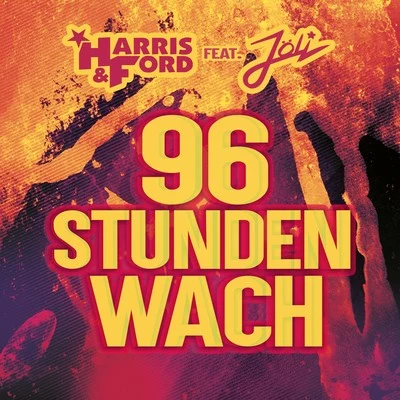 96 Stunden wach 專輯 Harris & Ford