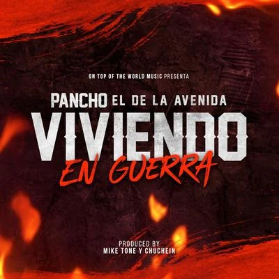 Viviendo en Guerra 專輯 Carlos Best/Pancho El De La Avenida/J Alvarez/DJ Unic/Carlitos Rossy