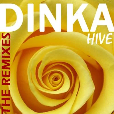 Hive - The Remixes 專輯 Dinka