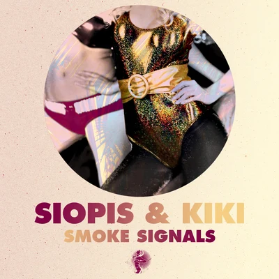 Smoke Signals (Remixes) 專輯 SIOPIS