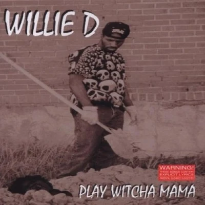 Play Witcha Mama 專輯 Willie D