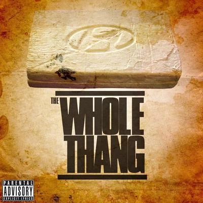 The Whole Thang (feat. Duffle) 专辑 Chedda Bang